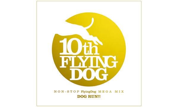 NON-STOP FlyingDog MEGA MIX「DOG RUN！！」